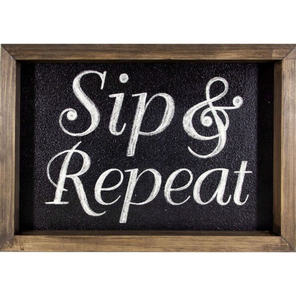 At Home - Black - “Sip & Repeat” Wall Decor Sign